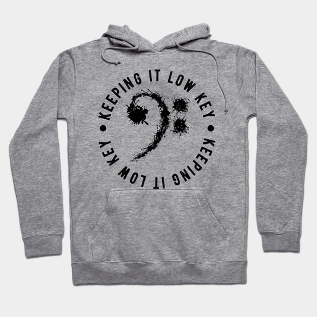 Bass Clef Black - Keeping It Low Key Funny Music Lovers Gift Hoodie by DnB